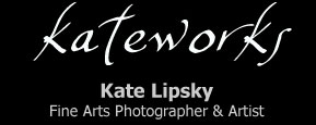 KateWorks.net - Kate Lipsky Fine Arts Photographer & Artist